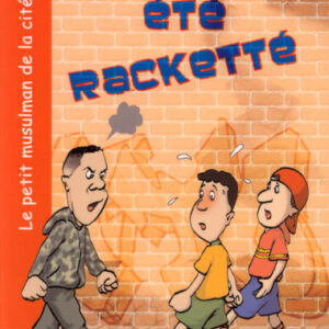 J'AI ETE RACKETTE