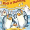 Badi le Manchot