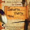HISTOIRES DES PROPHETES (T8):Zakarya Yahya Issa