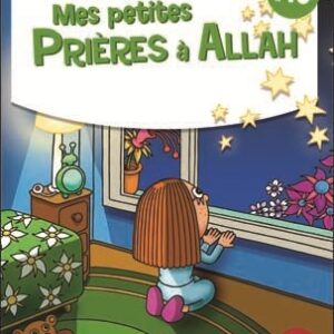 Mes petites prières à Allah n°10