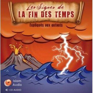 Les signes de la fin des temps expliqués aux enfants -CD