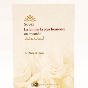 Soyez La Femme la plus Heureuse au monde