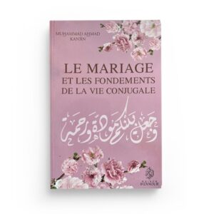 Le mariage et les fondements de la vie conjugale