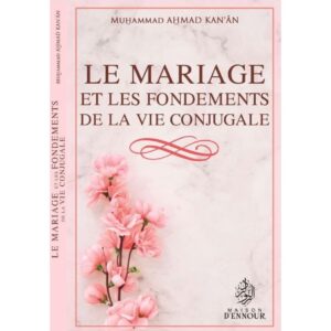 Le mariage et les fondements de la vie conjugale