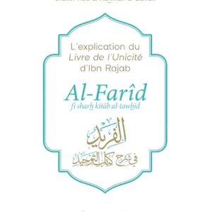Al-Farîd Fî Sharh Kitâb At-Tawhîd