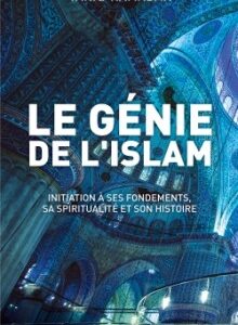 Le Génie de l’Islam