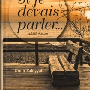 Si je devais parler…, de Umm Zakiyyah (Roman)
