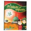 Le prophète raconté aux enfants