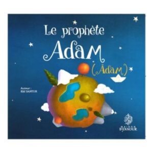 Le Prophète Adam - Âdam -