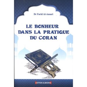Le bonheur dans la pratique du coran