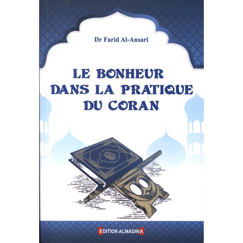 Le bonheur dans la pratique du coran