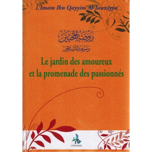 LE JARDIN DES AMOUREUX ET LA PROMENADE DES PASSIONNÉS
