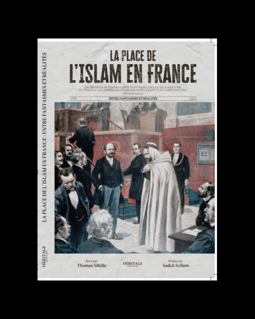 LA PLACE DE L'ISLAM EN FRANCE (VERSION INTÉGRALE)