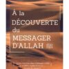 À LA DÉCOUVERTE DU MESSAGER D'ALLAH