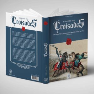 HISTOIRE DES CROISADES (TOME I)