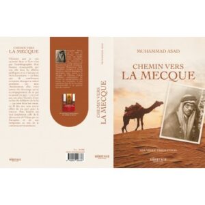 CHEMIN VERS LA MECQUE-MUHAMMAD ASAD