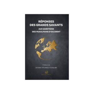 Réponse des grands savants: Aux questions des musulmans d'Occident