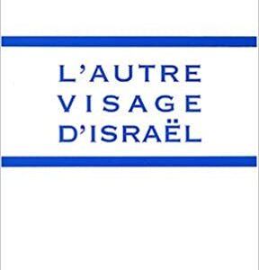 L’autre visage d’Israël (Israël Adam Shamir)