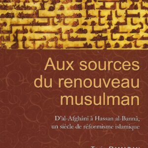 Aux sources du renouveau musulman (Tariq Ramadan)