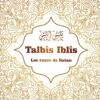 Talbis iblis les ruses de satan