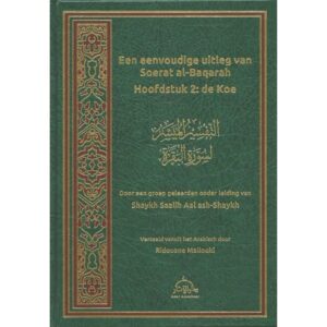 EEN EENVOUDIGE UITLEG VAN SOERAT AL-BAQARAH