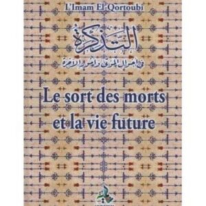 LE SORT DES MORTS ET LA VIE FUTURE