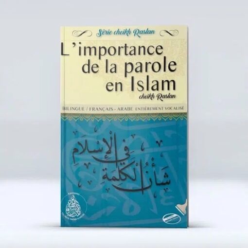 L'IMPORTANCE DE LA PAROLE EN ISLAM