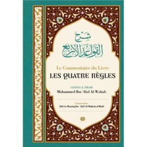 LE COMMENTAIRE DU LIVRE LES QUATRE REGLE