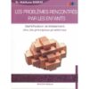 LES PROBLEMES RENCONTRES PAR LES ENFANTS