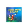 Parle-moi d'Allah