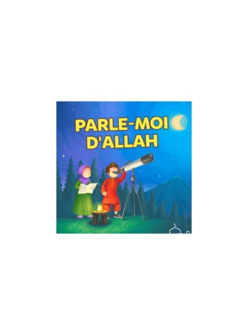 Parle-moi d'Allah