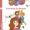 Les Aventures de Maryam - Tome 3 : À la mode de Maryam