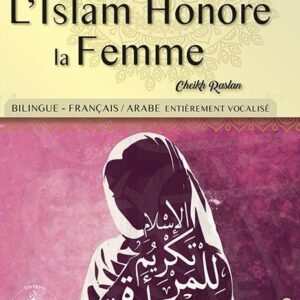 L'Islam Honore la femme - Cheikh Raslan