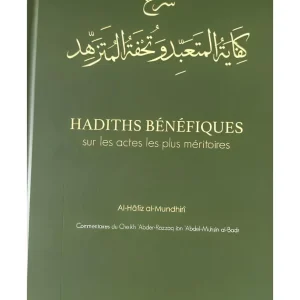 Hadiths bénéfiques sur les actes les plus méritoires