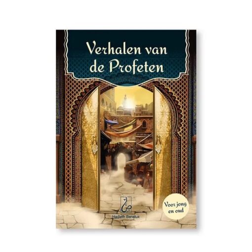 Verhalen van de Profeten - voor jong en oud