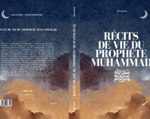 Récits de vie du Prophète Muhammad ﷺ – Renaud K. – Sarrazins