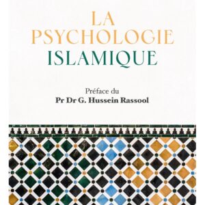 La psychologie islamique - Ali Habbibi