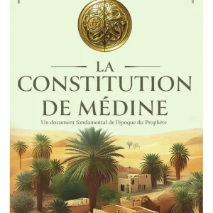 La Constitution de Médine : un document fondamental de l'époque du Prophète - Muhammad Hamidullah