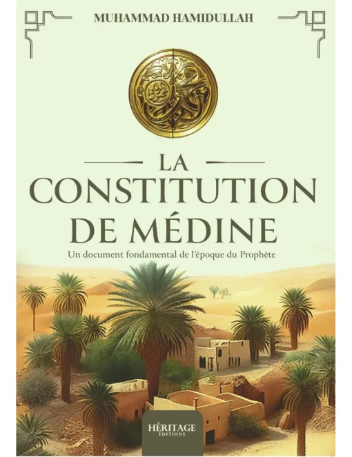 La Constitution de Médine : un document fondamental de l'époque du Prophète - Muhammad Hamidullah