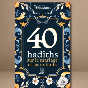 40 hadîths sur le mariage et les enfants - MuslimCity