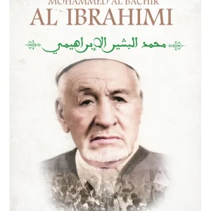 Mohammed El Bachir Al Ibrahimi - la biographie