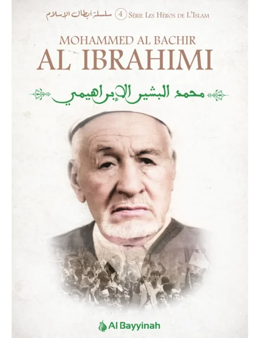 Mohammed El Bachir Al Ibrahimi - la biographie