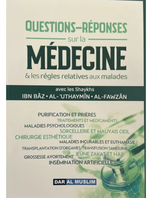 Questions - réponses sur la médecine & les règles relatives aux malades- Avec les shaykhs Ibn Bāz, Al Uthaymîn, Al-Fawzân
