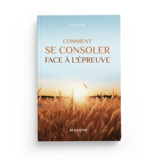 Comment se consoler face à l'épreuve