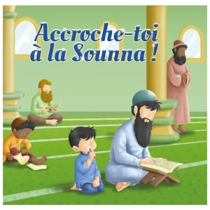Accroche-toi à la Sounna ! - MuslimKid