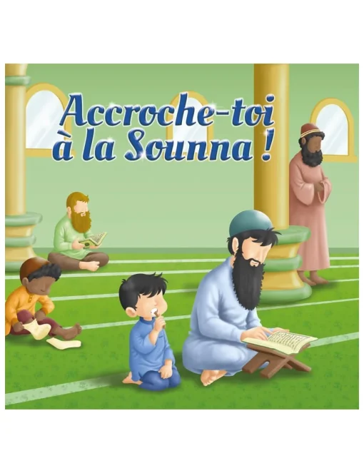 Accroche-toi à la Sounna ! - MuslimKid