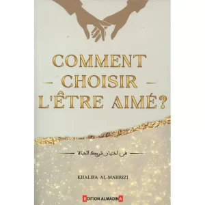 Comment Choisir L'Être Aimé ?