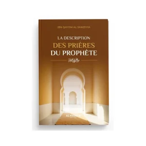 La description des prières du Prophète