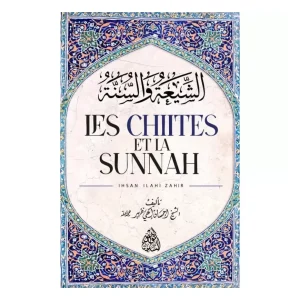 Les chiites et la Sunna - Ihsan Ilahi Zahir