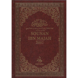 Sounan Ibn Majah (2 volumes/Français-Arabe) - Muhammad Ibn Yazid Ibn Majah al-Qazwini